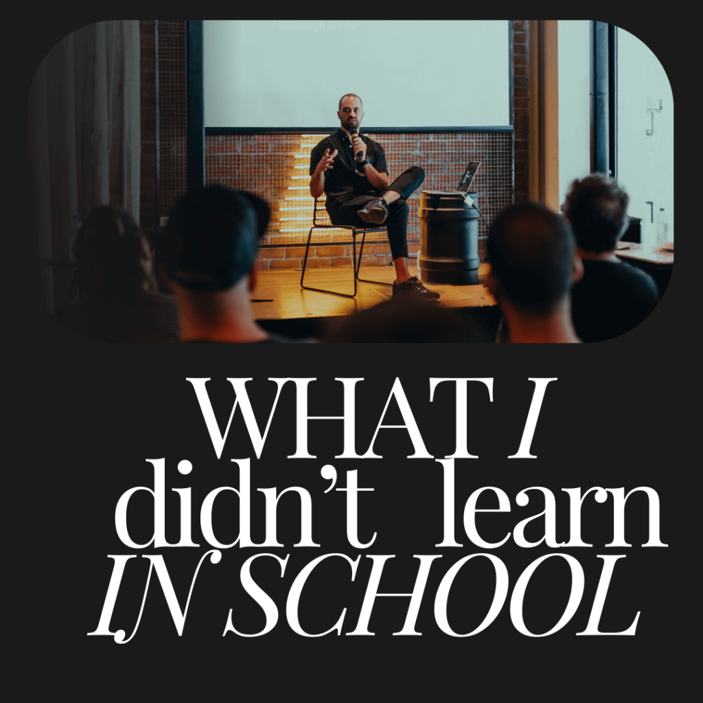 Life Lessons - What I Didn't Learn in School