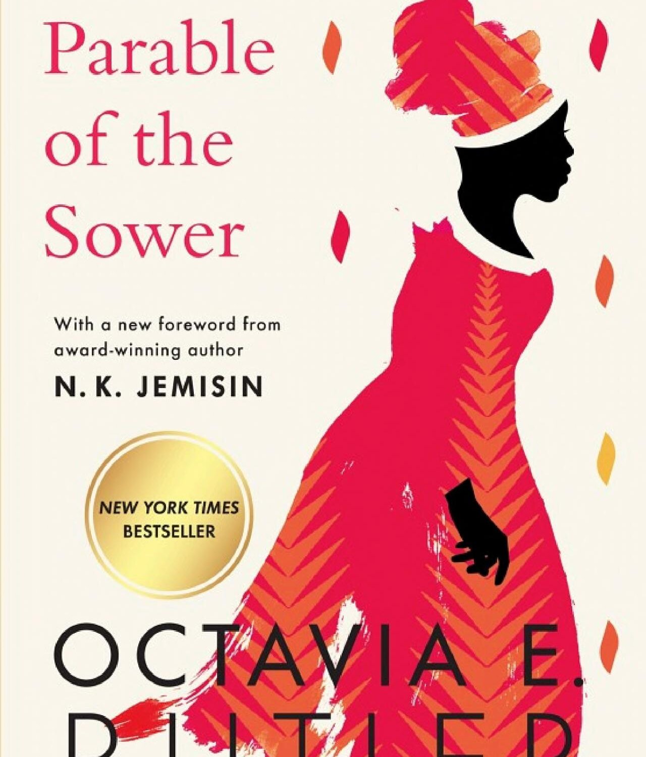 Parable of the Sower a Novel by Octavia E Butler