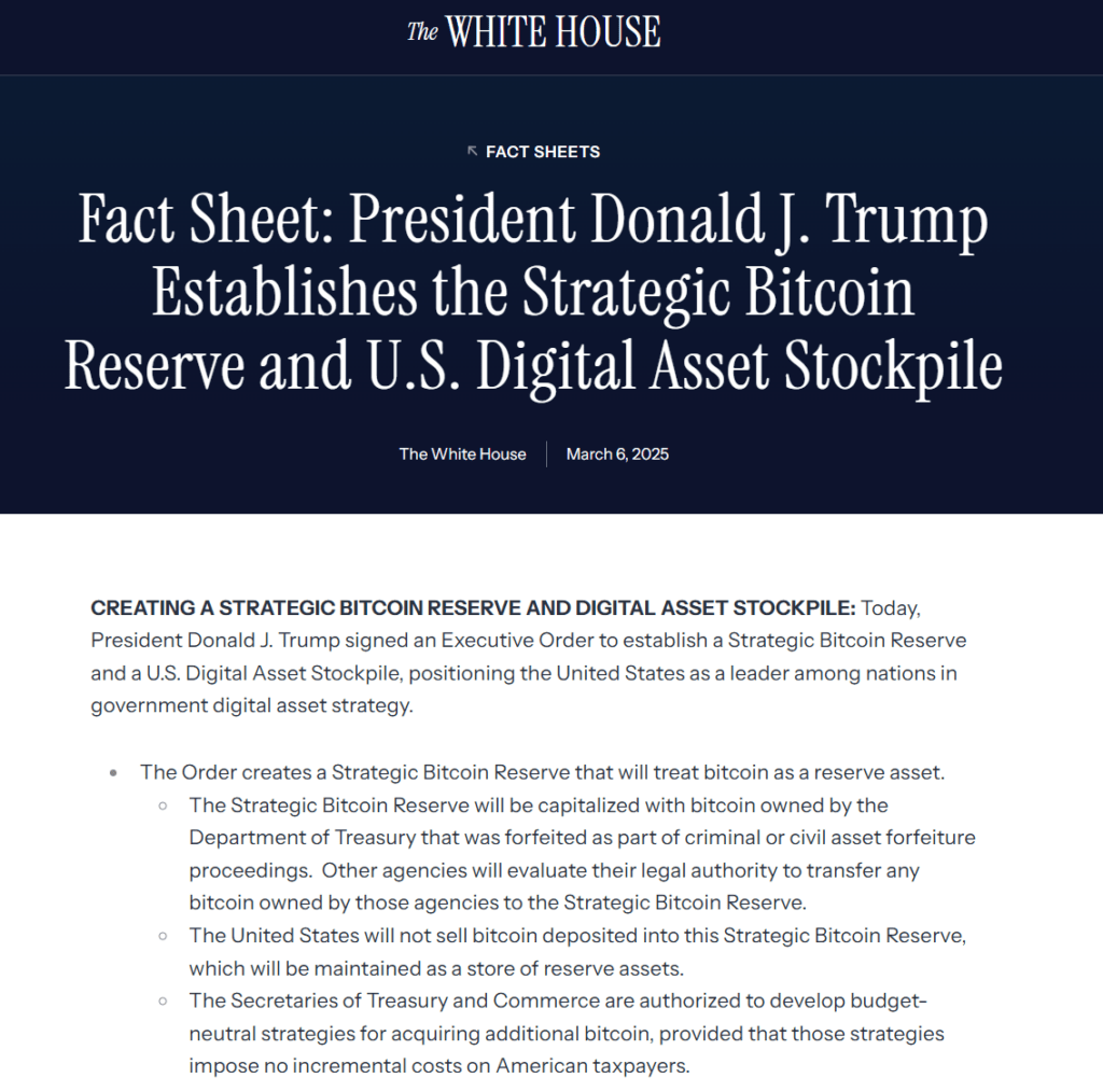 https://www.whitehouse.gov/fact-sheets/2025/03/fact-sheet-president-donald-j-trump-establishes-the-strategic-bitcoin-reserve-and-u-s-digital-asset-stockpile/